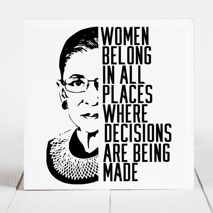 Ruth Bader Ginsburg - Women Belong... (Black&White)
