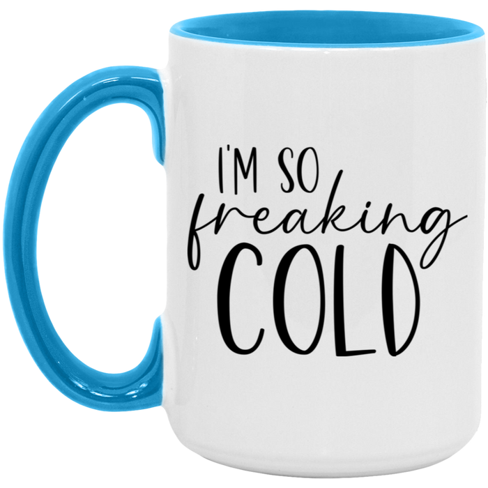 I'm So Freaking Cold ceramic coffee mug, product photo 2