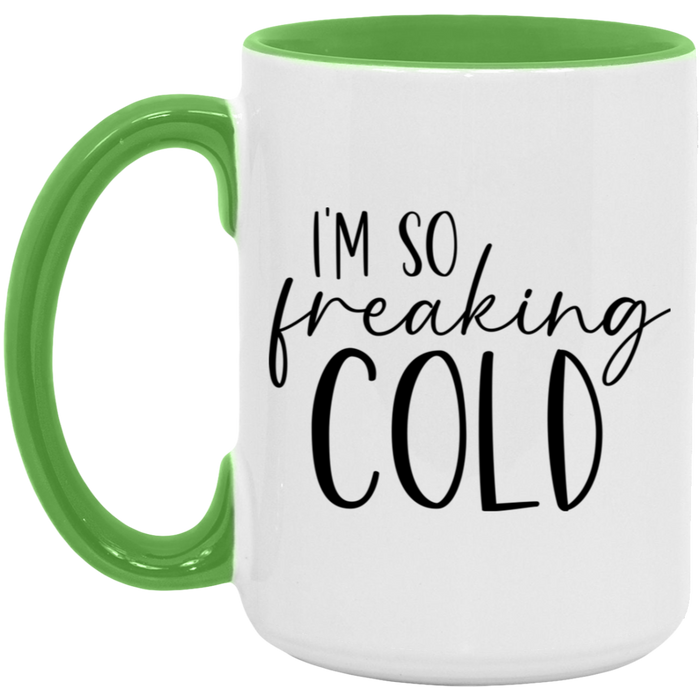 I'm So Freaking Cold ceramic coffee mug, product photo 3