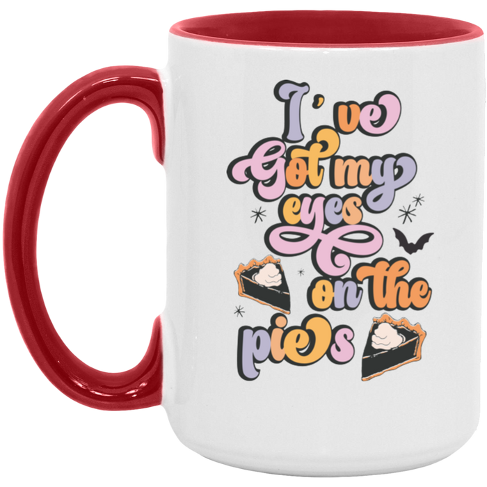 I've Got My Eyes On The Pies ceramic coffee mug, product photo 2