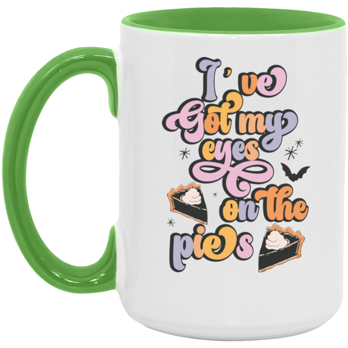 I've Got My Eyes On The Pies ceramic coffee mug, product photo 4