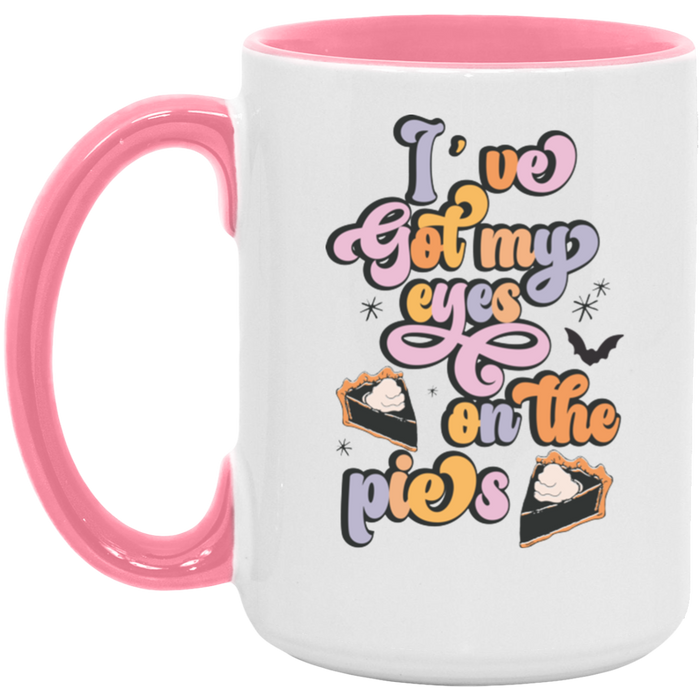 I've Got My Eyes On The Pies ceramic coffee mug, product photo 5
