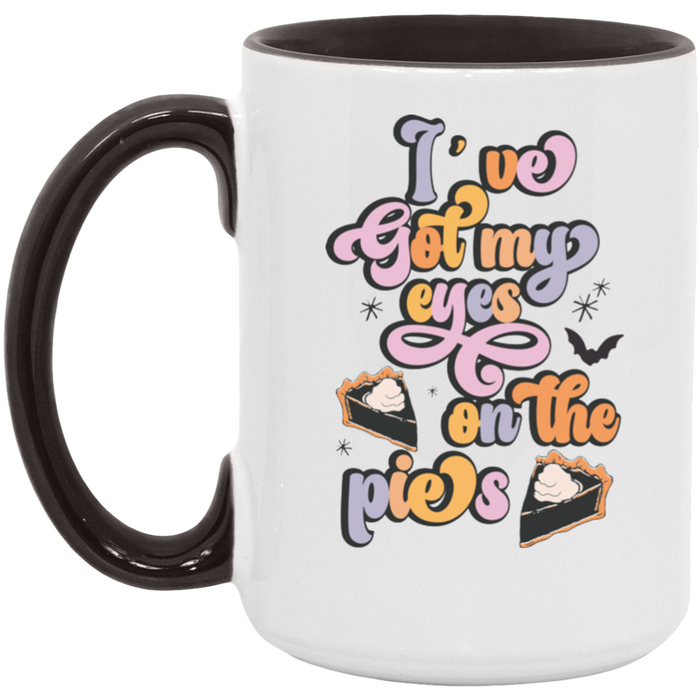 I've Got My Eyes On The Pies ceramic coffee mug, product photo 6