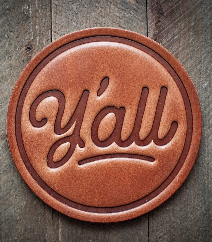 "Y'all" Hand Pressed Leather Coaster