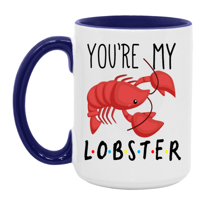 You're My Lobster ceramic coffee mug
